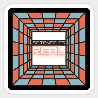 SCIENCE IS REAL Sticker